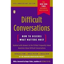 Difficult Conversations: How to Discuss What Matters Most Paperback – November 2, 2010