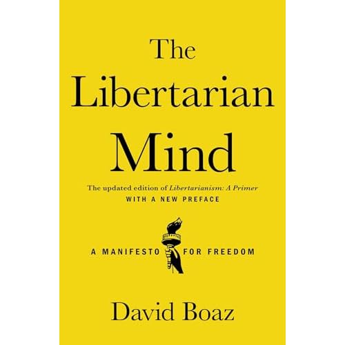 The Libertarian Mind: A Manifesto for Freedom Paperback February 4, 2025