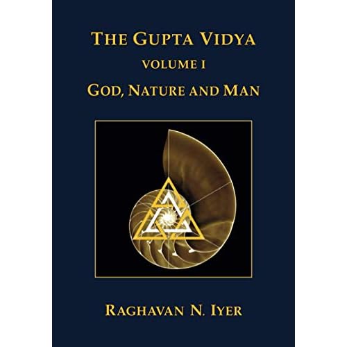 The Gupta Vidya: Vol. 1 ~ God, Nature and Man Paperback June 20, 2020