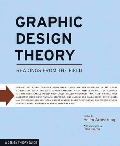 Graphic Design Theory: Readings from the Field