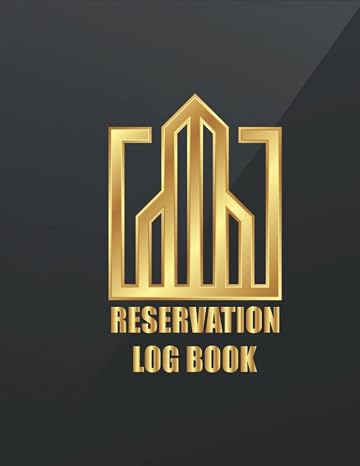 Hotel Reservation Log Book: Hotel Reservations Organizer | Guest House Booking Record Registry | Room Reservations Log Book | Guest Management System Schedule.