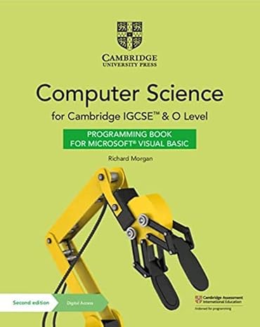Cambridge IGCSETM and O Level Computer Science Programming Book for Microsoft Visual Basic with Digital Access (2 Years) (Cambridge International IGCSE)