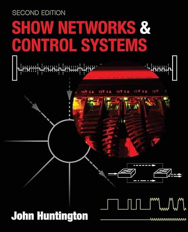Show Networks and Control Systems: Formerly "Control Systems for Live Entertainment"