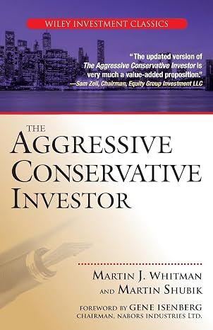 The Aggressive Conservative Investor (Wiley Investment Classics)