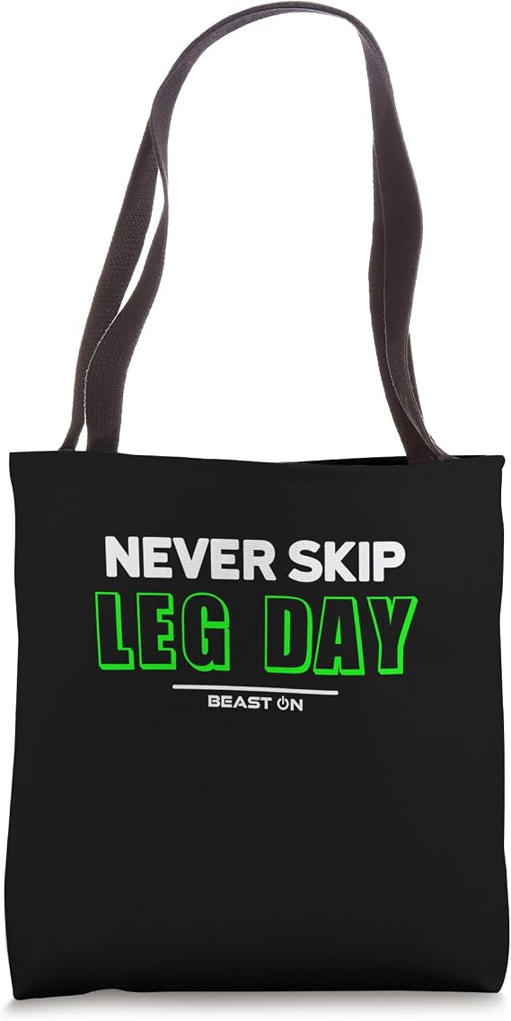 Never Skip Leg Day Legday Green Fitness Motivation Gym Saying Tote Bag