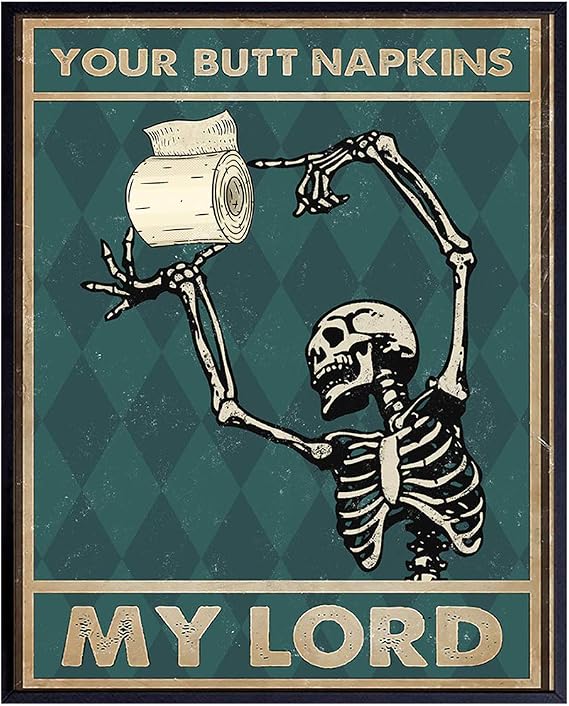 Your Butt Napkins My Lord - Funny Bathroom Wall Decor - Skeleton Decoration - Gothic Bathroom Wall Art - Bath Decor- Toilet Paper Art - Restroom Sign - Funny Art Print - Powder Room Artwork