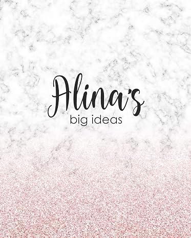 Alina's Big Ideas: Personalized Notebook - 8x10 Lined Women's Journal