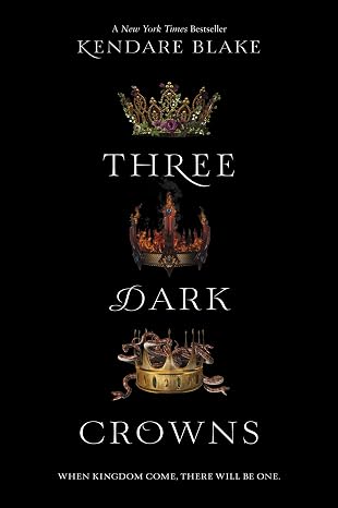 Three Dark Crowns: A Dark YA Fantasy where Three Sister Queens with Deadly Magic Battle for the Crown