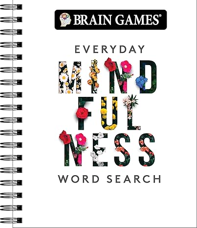 Brain Games - Everyday Mindfulness Word Search (White): Adult Puzzle Book for Stress Relief & Relaxation | Spiral Bound with Answer Key | Gift for Her & Teens | 192 Pages
