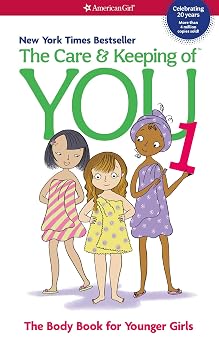 The Care and Keeping of You The Body Book for Younger Girls, Revised Edition