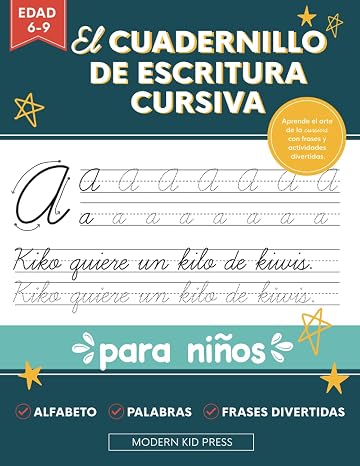El cuadernillo de escritura cursiva para ninos: Un libro divertido y atractivo para que ninos y principiantes aprendan el arte de la caligrafia (Spanish Edition)
