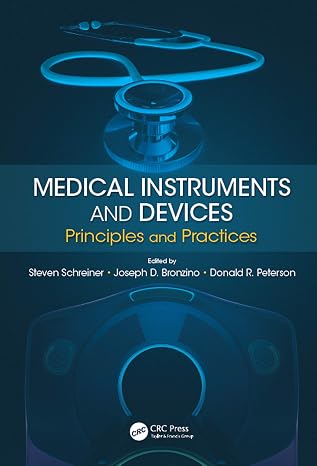 Medical Instruments and Devices: Principles and Practices