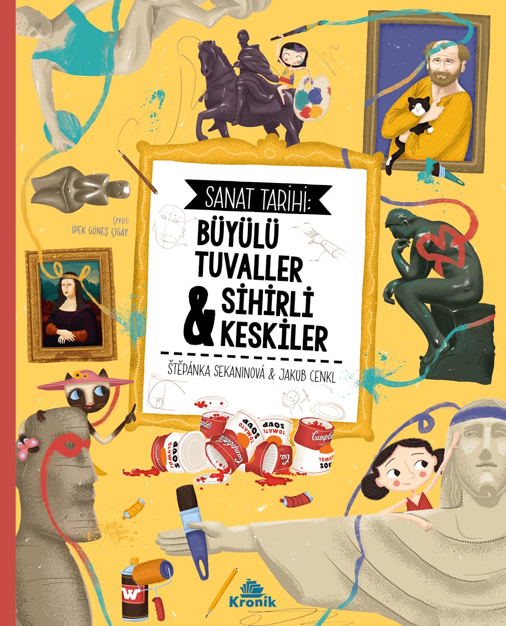 Sanat Tarihi - Büyülü Tuvaller & Sihirli Keskiler Kağıt Kapak – 20 Haziran 2023