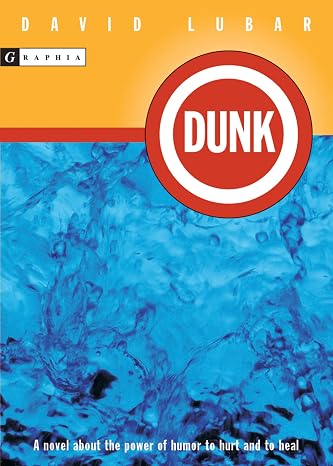 Dunk: A Crackling Middle Grade Boardwalk Novel of Humor, Revenge, and Summer on the Jersey Shore