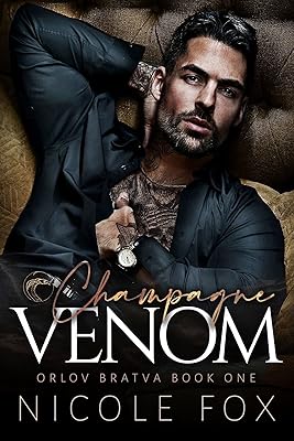 Champagne Venom Orlov Bratva Book 1 Kindle Edition