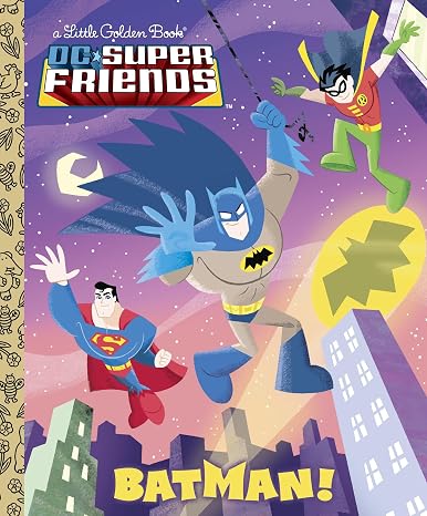 Batman! DC Super Friends Little Golden Book