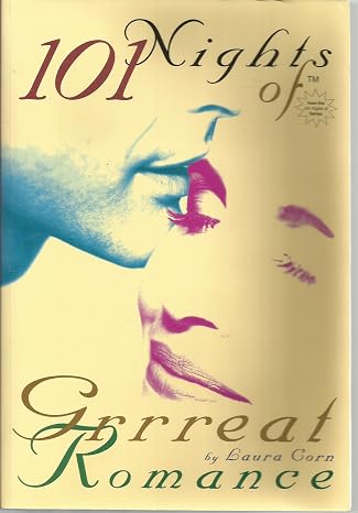 101 Nights of Grrreat Romance: Secret Sealed Seductions for Fun-Loving Couples