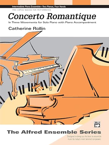 Concerto Romantique: In Three Movements for Solo Piano with Piano Accompaniment, Sheet (The Alfred Ensemble Series)
