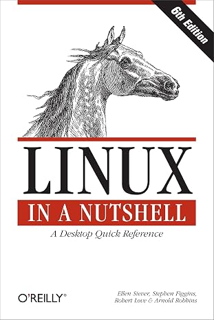 Linux in a Nutshell: A Desktop Quick Reference